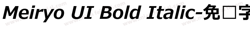 Meiryo UI Bold Italic字体转换